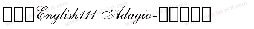 蒙纳繁English111 Adagio字体转换